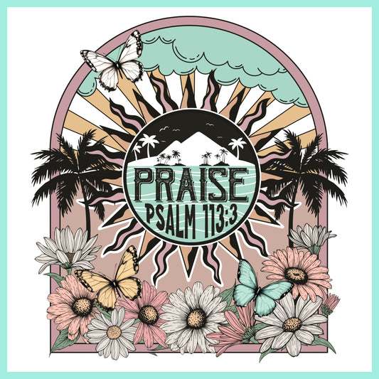Boho Psalm 113:3 Christian faith DTF heat transfer with floral desert illustration