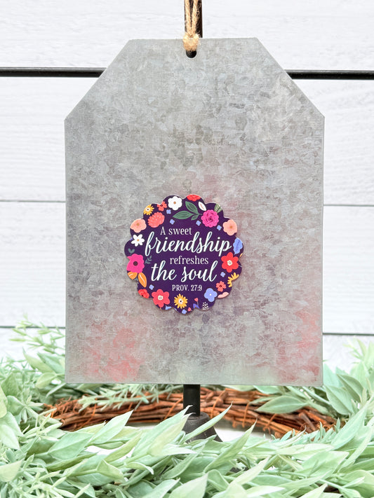 sweet friendship refreshes the soul proverbs 27:9 refrigerator magnet christian friendship gift